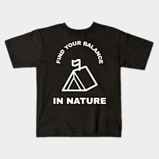 Find Your Balance In Nature Kids T-Shirt